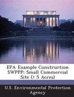 Epa Example Construction Swppp: Small Commercial Site (> 5 Acres)