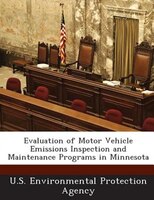 Evaluation Of Motor Vehicle Emissions Inspection And Maintenance Programs In Minnesota