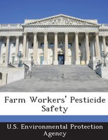 Farm Workers' Pesticide Safety