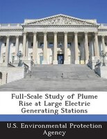 Full-scale Study Of Plume Rise At Large Electric Generating Stations