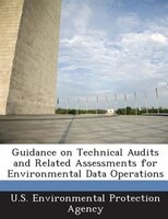 Guidance On Technical Audits And Related Assessments For Environmental Data Operations