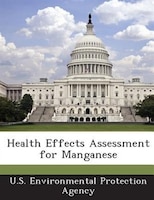 Health Effects Assessment For Manganese