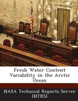 Fresh Water Content Variability In The Arctic Ocean
