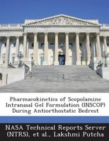 Pharmacokinetics Of Scopolamine Intranasal Gel Formulation (inscop) During Antiorthostatic Bedrest