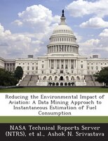 Reducing The Environmental Impact Of Aviation: A Data Mining Approach To Instantaneous Estimation Of Fuel Consumption