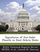 Signatures Of Exo-solar Planets In Dust Debris Disks