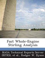 Fast Whole-engine Stirling Analysis