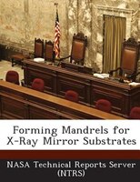 Forming Mandrels For X-ray Mirror Substrates