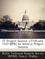 It Project Success W\7120 And 7123 Nprs To Achieve Project Success