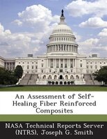 An Assessment Of Self-healing Fiber Reinforced Composites