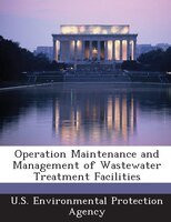 Operation Maintenance And Management Of Wastewater Treatment Facilities