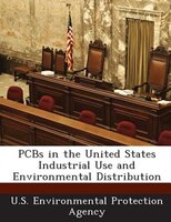 Pcbs In The United States Industrial Use And Environmental Distribution