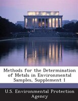 Methods For The Determination Of Metals In Environmental Samples, Supplement 1