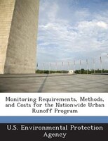 Monitoring Requirements, Methods, And Costs For The Nationwide Urban Runoff Program
