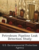 Petroleum Pipeline Leak Detection Study