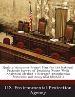 Quality Assurance Project Plan For The National Pesticide Survey Of Drinking Water Wells Analytical Method 1 Nitrogen-phosphorous
