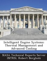 Intelligent Engine Systems: Thermal Management And Advanced Cooling