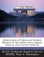 Biodiversity of Saline and Brakish Marshes of the Indian River Lagoon: Historic and Current Patterns