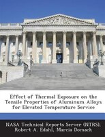 Effect Of Thermal Exposure On The Tensile Properties Of Aluminum Alloys For Elevated Temperature Service