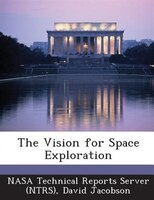 The Vision For Space Exploration