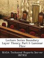 Lecture Series Boundary Layer Theory Part I: Laminar Flow