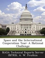 Space And The International Cooperation Year: A National Challenge