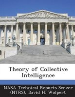 Theory Of Collective Intelligence