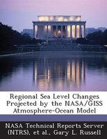 Regional Sea Level Changes Projected By The Nasa/giss Atmosphere-ocean Model