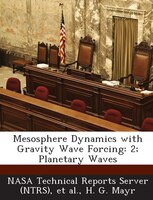 Mesosphere Dynamics With Gravity Wave Forcing: 2; Planetary Waves