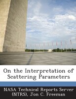 On The Interpretation Of Scattering Parameters