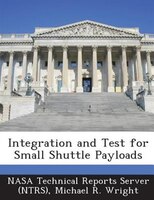 Integration And Test For Small Shuttle Payloads