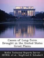 Causes Of Long-term Drought In The United States Great Plains