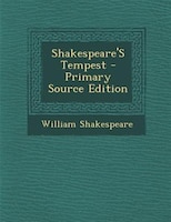 Shakespeare'S Tempest - Primary Source Edition