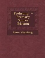 Fechsung  - Primary Source Edition