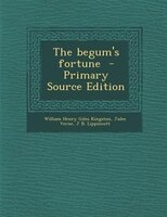 The begum's fortune