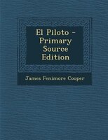 El Piloto - Primary Source Edition