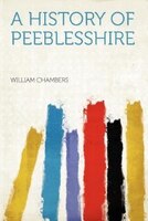 A History Of Peeblesshire