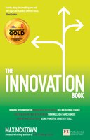 The Innovation Book: How To Manage Ideas And Execution For Outstanding Results