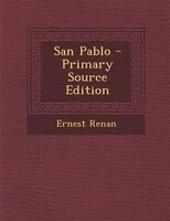 San Pablo - Primary Source Edition