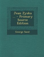 Jean Zyska ... - Primary Source Edition