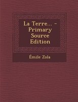La Terre... - Primary Source Edition