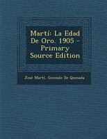 Martí: La Edad De Oro. 1905