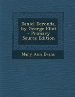 Daniel Deronda, by George Eliot