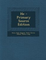 He - Primary Source Edition