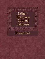 Lélia - Primary Source Edition