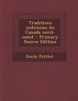 Traditions indiennes du Canada nord-ouest
