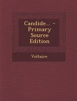 Candide... - Primary Source Edition