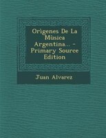 Orìgenes De La Mùsica Argentina...