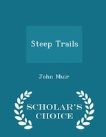 Steep Trails - Scholar's Choice Edition