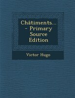 Châtiments... - Primary Source Edition